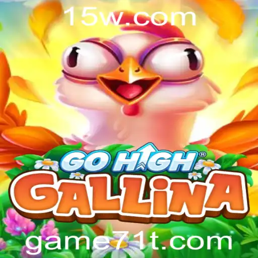 Descubra o Fascinante Mundo do GoHighGallina: O Jogo do Momento